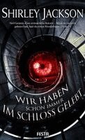 Shirley Jackson - Wir haben schon immer im Schloss gelebt, Inbunden