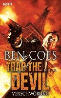Trap the Devil - Verschwörung 1