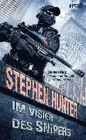 Stephen Hunter - Im Visier des Snipers, Häftad