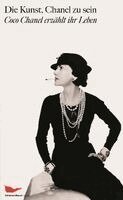 Coco Chanel, Paul Morand - Die Kunst, Chanel zu sein, Inbunden