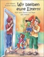 Wir bleiben eure Eltern! 1