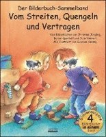 bokomslag Vom Streiten, Quengeln und Vertragen Bilderbuch-Sammelband