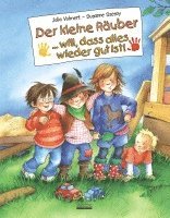 bokomslag Der kleine Räuber ... will, dass alles wieder gut ist!