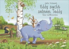 Julia Volmert - Eddy sucht seinen Teddy, Inbunden