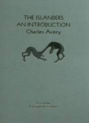 Charles Avery - The Islanders: An Introduction. Charlse Avery, Inbunden