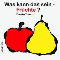 Was kann das sein? - Früchte 1