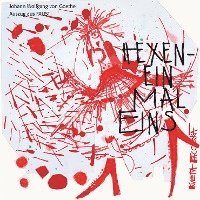 Johann Wolfgang von Goethe - Das Hexeneinmaleins, Inbunden