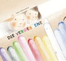 Yoko Maruyama - Die vergessene Kreide, Inbunden