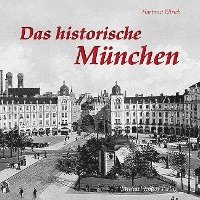 bokomslag Das historische München