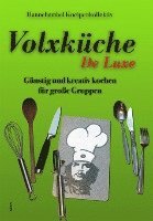 Hannebambel Kneipenkollektiv - Volxküche De Luxe, Häftad. Tillgänglighet: Lägg i varukorg