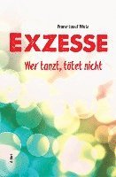 Exzesse 1