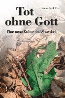 bokomslag Tot ohne Gott