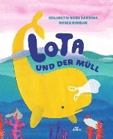 bokomslag Lota und der Müll