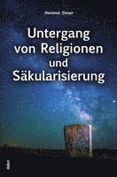 bokomslag Untergang von Religionen und Säkularisierung