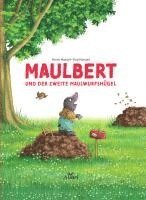 Anne Hassel - Maulbert und der zweite Maulwurfshügel, Häftad