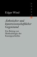 Edgar Wind, Pablo Schneider - Ästhetischer und kunstwissenschaftlicher Gegenstand, Inbunden