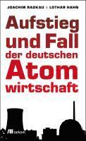Aufstieg und Fall der deutschen Atomwirtschaft 1