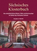 Enno Bünz, Dirk Martin Mütze, Christian Schuffels, Alexander Sembdner, Sabine Zinsmeyer - Sächsisches Klosterbuch, Inbunden