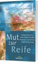 Catherine Fabiano, Frank Fabiano - Mut zur Reife, Häftad. Tillgänglighet: Lägg i varukorg