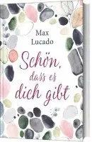 Max Lucado - Schön, dass es dich gibt, Inbunden. Tillgänglighet: Lägg i varukorg