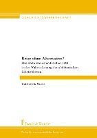 Krise ohne Alternative? 1