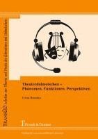bokomslag Theaterdolmetschen - Phänomen, Funktionen, Perspektiven
