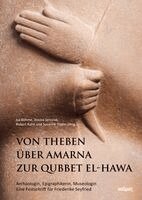 Von Theben über Amarna zur Qubbet el-Hawa