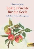 bokomslag Späte Früchte für die Seele