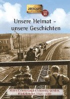 Unsere Heimat - unsere Geschichten. Klappenbroschur 1