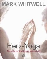 Mark Whitwell - Herz-Yoga, Häftad