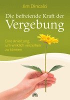 Die befreiende Kraft der Vergebung 1