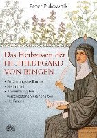 bokomslag Das Heilwissen der Hl. Hildegard von Bingen
