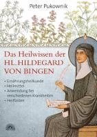 bokomslag Das Heilwissen der Hl. Hildegard von Bingen