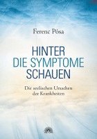 Ferenc Pósa - Hinter die Symptome schauen, Inbunden