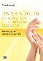 bokomslag Jin Shin Jyutsu - Die Kunst des Heilströmens erlernen