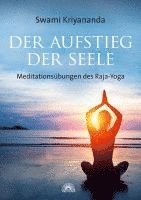Swami Kriyananda - Der Aufstieg der Seele, Häftad