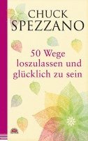 bokomslag 50 Wege, loszulassen und glücklich zu sein