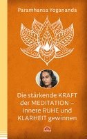 bokomslag Die stärkende Kraft der Meditation - innere Ruhe und Klarheit gewinnen