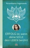 Paramhansa Yogananda - Erfolg ist, wenn deine Seele dein Leben berührt, Häftad