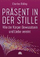 Präsent in der Stille 1