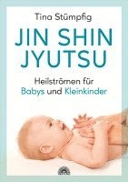 bokomslag Jin Shin Jyutsu - Heilströmen für Babys und Kleinkinder