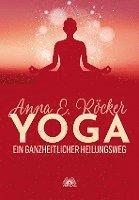 bokomslag Yoga - Ein ganzheitlicher Heilungsweg