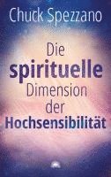 bokomslag Die spirituelle Dimension der Hochsensibilität