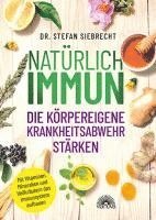 bokomslag Natürlich IMMUN - die körpereigene Krankheitsabwehr stärken