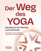 Herausgegeben vom Berufsverband der Yogalehrenden in Deutschland e. V. (BDYoga), Berufsverband der Yogalehrenden in Deutschland e. V. (BDYoga) - Der Weg des Yoga, Häftad