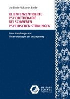 bokomslag Klientenzentrierte Psychotherapie bei schweren psychischen Störungen