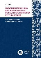 bokomslag Empathieentwicklung und Pathogenese in der klientenzentrierten Psychotherapie