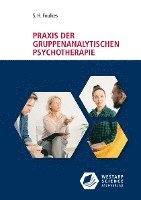 bokomslag Praxis der gruppenanalytischen Psychotherapie