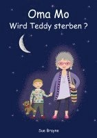 bokomslag Oma Mo - Wird Teddy sterben?