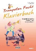 Stefan Dünser, Michael Koch - Trompeten Fuchs Klavierbuch Band 1, Häftad